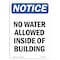 Signmission OSHA Notice, 7" Height, No Water Allowed Inside Of Building Sign, 7" X 5", Portrait OS-NS-D-57-V-15035 - alternate 1